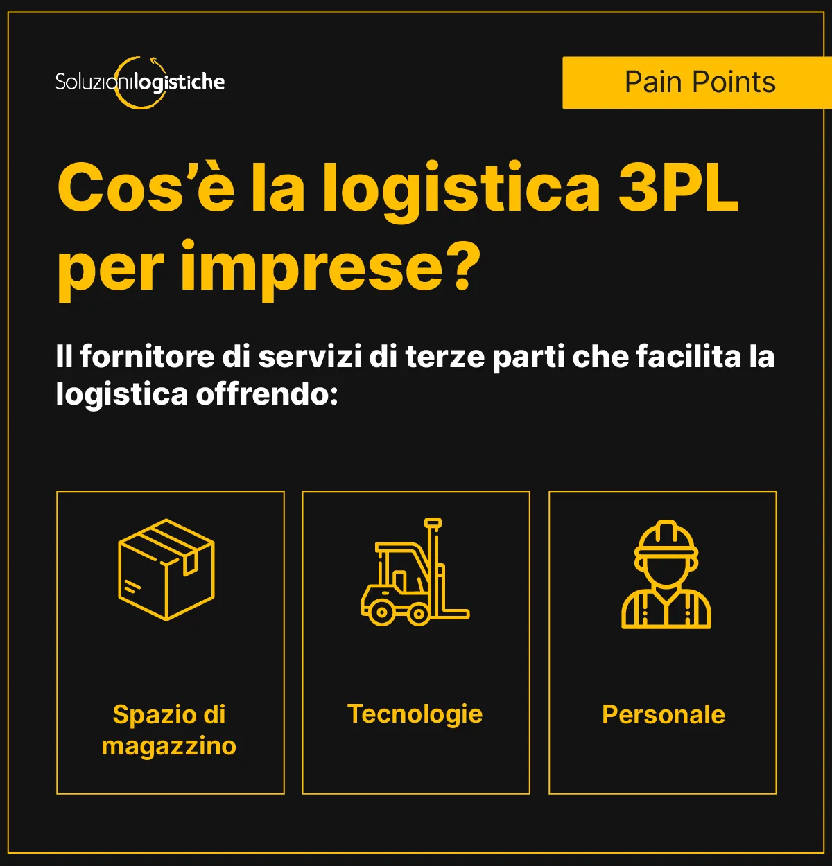 La logistica 3PL per imprese in outsourcing - soluzioni logistiche