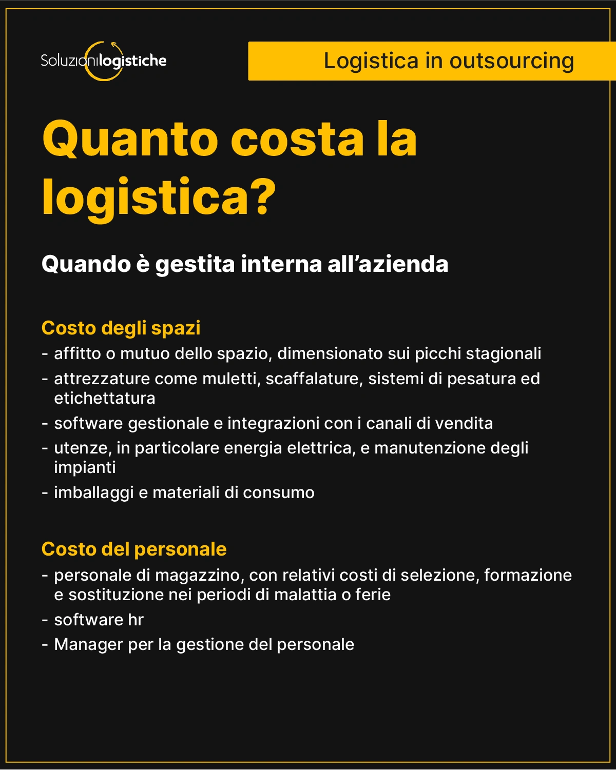 Quanto costa davvero gestire la logistica internamente - Logistica in outsourcing: quali sono i risparmi per la tua azienda - Soluzioni Logistiche
